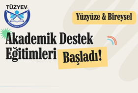 Akademik Destek Eğitimlerimiz